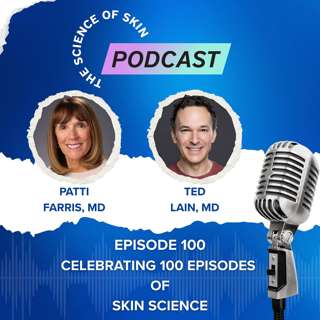 Celebrating 100 Episodes of Skin Science