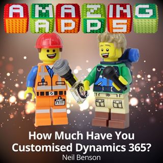 How Much Have You Customised Dynamics 365?