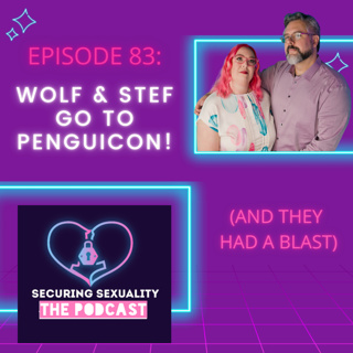 83. Wolf & Stef Go To PenguiCon