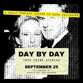 September 25 — The Murders of Gerald and Vera Woodman