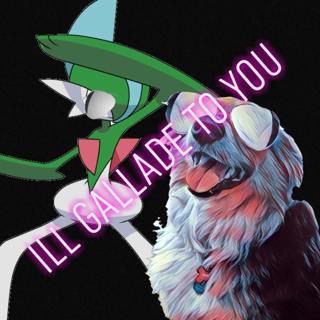 Ep# 475 I'll Gallade To You