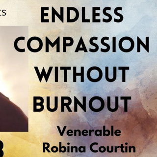 Endless Compassion Without Burnout - Session 2b