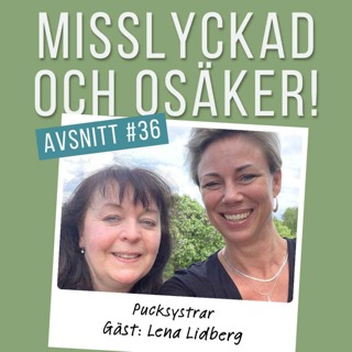 #36: Pucksystrar