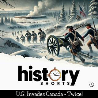 U.S. Invades Canada - Twice!