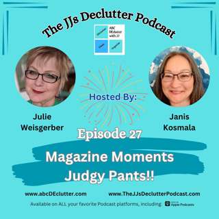 Ep 27 ~ Magazine Moments & Judgy Pants