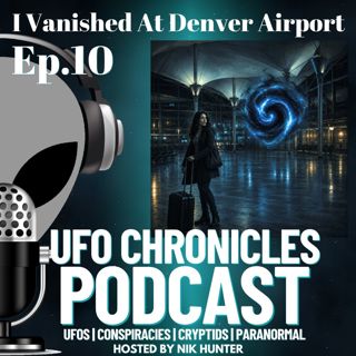 Ep.10 I Vanished At Denver Airport