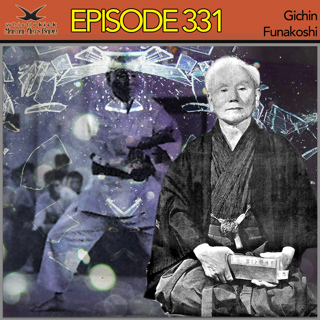Episode 331 - Gichin Funakoshi