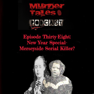 New Year Special - Merseyside Serial Killer?