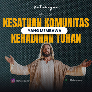 Kesatuan Komunitas Yang Membawa Kehadiran Tuhan