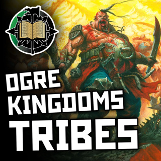 80: Ogre Tribes | Warhammer Old World Lore