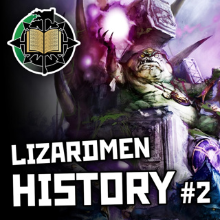 Lizardmen History Pt2 | Warhammer Old World Lore