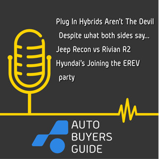 Debunking PHEV Falsehoods, Wagoneer S Needs To Die, Recon vs R2