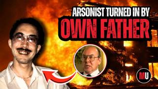 Ep:122 | Son Sets 76 Fires Killing Three, Father Turns Him In | Paul Keller | Murder Unscripted 
