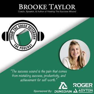 Are You Suffering from the Success Wound? with Brooke Taylor