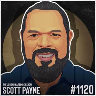 1120: Scott Payne | How the FBI Turned Me Into the Perfect Outlaw