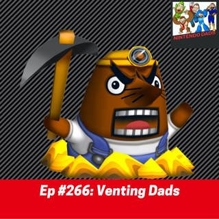 #266: Venting Dads