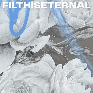 ALBUM REVIEW: Filth Is Eternal - Impossible World