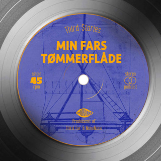 Third Stories: Min fars tømmerflåde