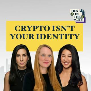 DEX in the City: The Hosts Sign Off With Their Best Advice for Women in Crypto