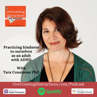 Practicing kindness to ourselves as an adult with ADHD