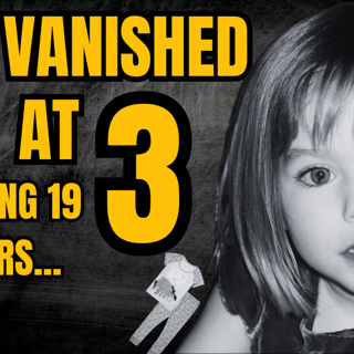 She Vanished At 3… Still Missing 19 Years Later | The Madeleine McCann Story