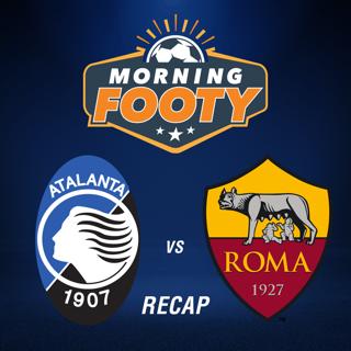 Atalanta clinch UCL spot with victory over Roma (Soccer 05/13)