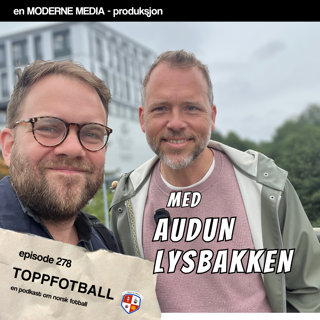 Episode 278 -Audun Lysbakken- "En sterk profil. Han tok røykepause på løptrening."