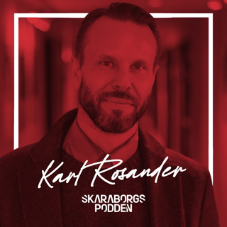 53. Karl Rosander - Serieentreprenören som grundade Acast