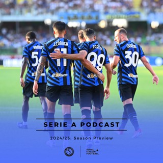 Ep.76: 2024/25 Men's Serie A season preview