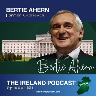 140. Bertie Ahern: Former Taoiseach