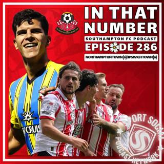 Episode 286: Northampton Town (a) / Ipswich Town (a)