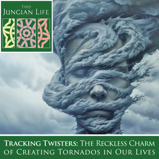 ARE YOU TRACKING TWISTERS? The reckless charm of creating tornados in our lives.
