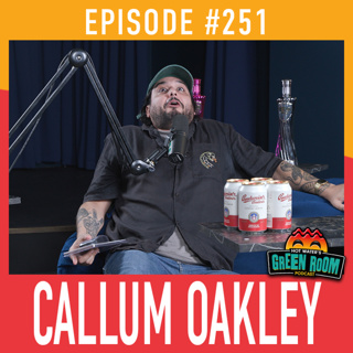 #251 - With Callum Oakley - Hot Water’s Green Room w/Jamie