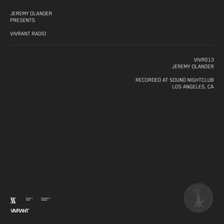 Vivrant Radio 013 - Recorded at Sound Nightclub, Los Angeles, CA