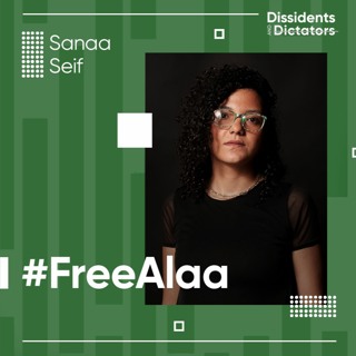 #FreeAlaa -Sanaa Seif