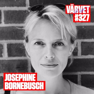 #327: Josephine Bornebusch