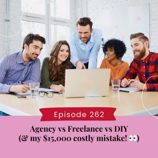 Agency vs Freelance vs DIY (& my $15,000 costly mistake! 👀)