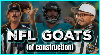 The GOAT of NFL Construction | Ep. 27
