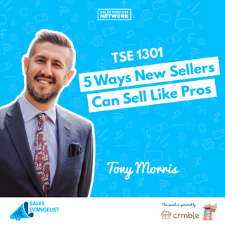 TSE 1301: 5 Ways New Sellers Can Sell Like Pros