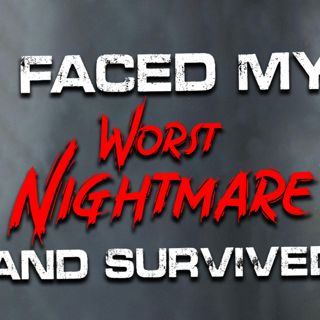 "I faced my worst nightmare and survived" Creepypasta | Scary Stories from the Internet