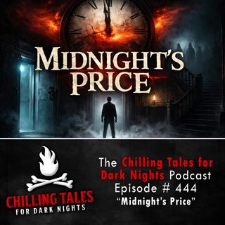 444: 444: Midnight's Price - Chilling Tales for Dark Nights