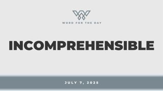 Incomprehensible
