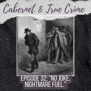 Episode 32: ”No Joke, Nightmare Fuel”