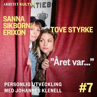 Tove Styrke & Sanna Sikborn Erixon – Året var...