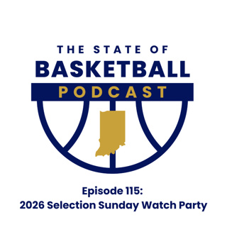 Episode 115: 2026 Selection Sunday Watch Party