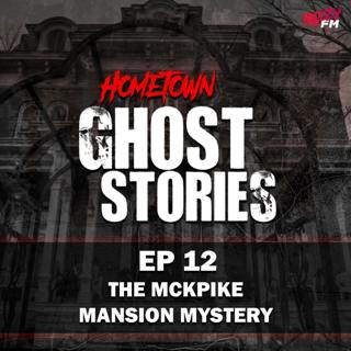 EP 12 - The McPike Mansion Mystery | Alton, IL (Part 1)