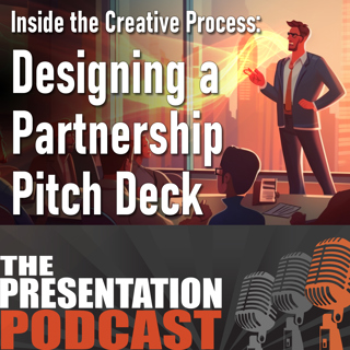 e245 - Inside the Creative Process: Designing a Partnership Pitch Deck