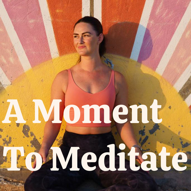 A Moment To Meditate