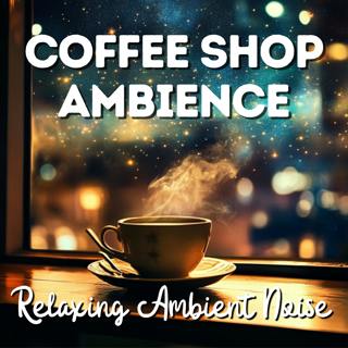 Coffee Shop Ambience