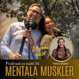 Avsnitt 54 - Petra Malm - Mental styrka under press